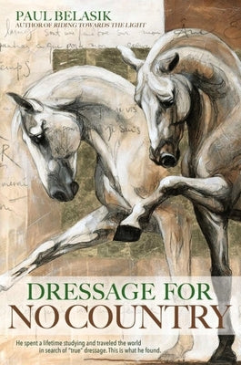 Dressage for No Country by Belasik, Paul