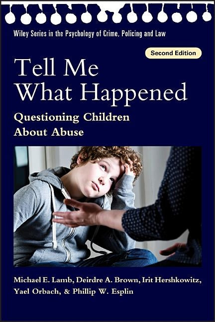Tell Me What Happened by Lamb, Michael E.