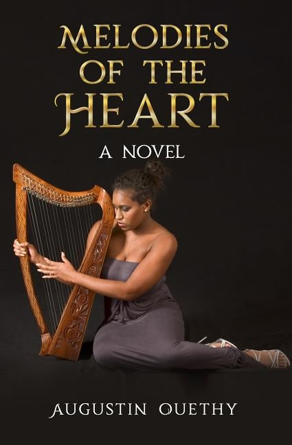 Melodies of the Heart by Ouethy, Augustin