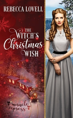 The Witch's Christmas Wish by Express, Miracle