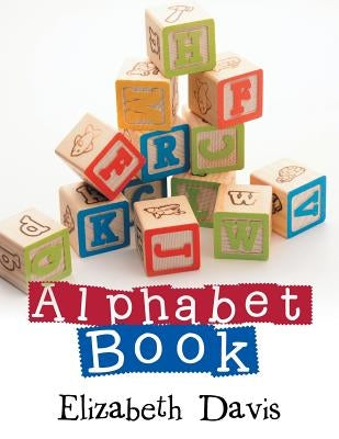 Alphabet Book by Davis, Elizabeth