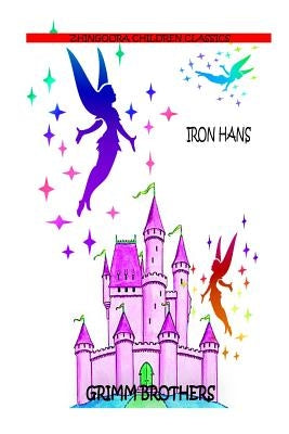 Iron Hans by Brothers, Grimm