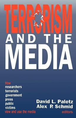 Terrorism and the Media by Paletz, David L.