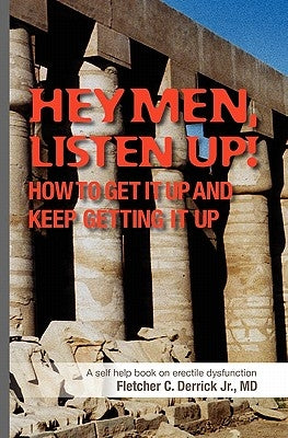 Hey Men Listen Up by Derrick Jr. MD, Fletcher C.