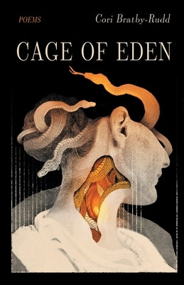 Cage of Eden by Bratby-Rudd, Cori
