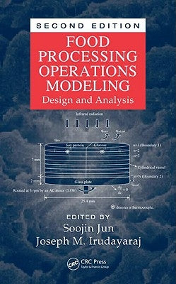 Food Processing Operations Modeling: Design and Analysis by Jun, Soojin