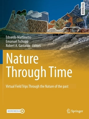 Nature Through Time: Virtual Field Trips Through the Nature of the Past by Martinetto, Edoardo