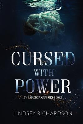 Cursed With Power by Richardson, Lindsey