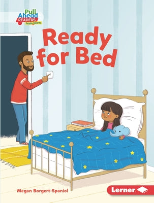 Ready for Bed by Borgert-Spaniol, Megan