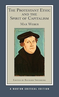 The Protestant Ethic and the Spirit of Capitalism by Weber, Max