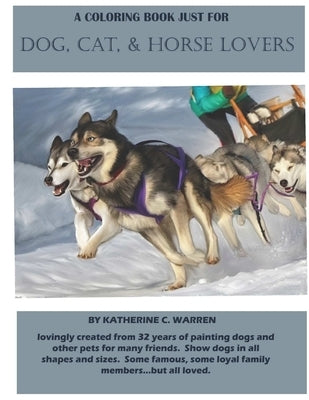 A Coloring Book Especially for Dog, Cat and Horse Lovers by Warren, Katherine C.
