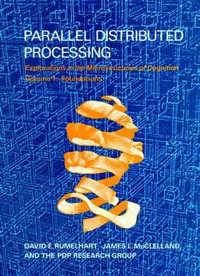 Parallel Distributed Processing, Volume 1 by Rumelhart, David E.