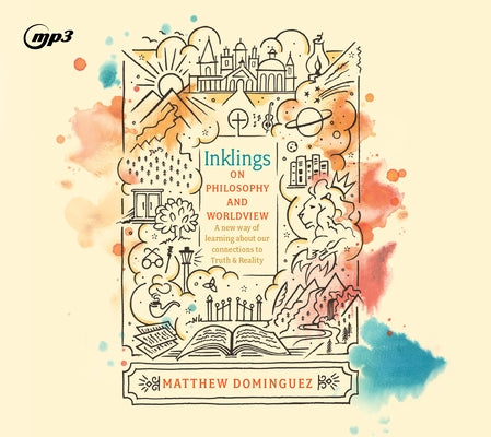 Inklings on Philosophy and Worldview by Dominguez, Matthew
