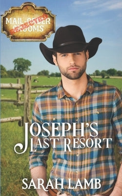 Joseph's Last Resort by Lamb, Sarah