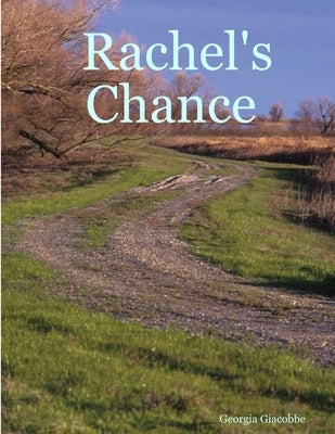 Rachel's Chance by Giacobbe, Georgia