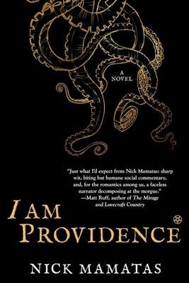 I Am Providence by Mamatas, Nick