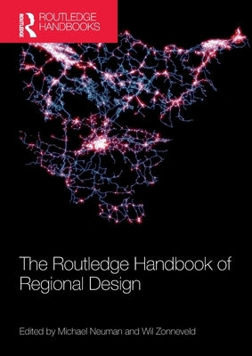 The Routledge Handbook of Regional Design by Neuman, Michael