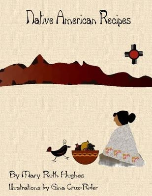 Native American Recipes by Cruz-Rider, Gina