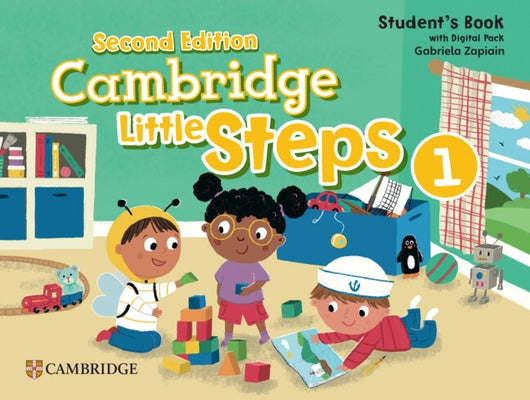 Cambridge Little Steps Level 1 Student's Book with Digital Pack by Zapiain, Gabriela