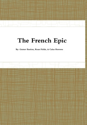 The French Epic by Fields, Roan
