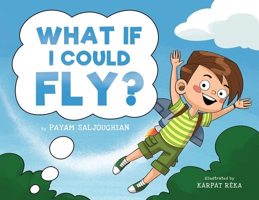 What If I Could Fly? by Saljoughian, Payam