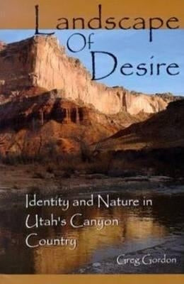 Landscape of Desire by Gordon, Greg
