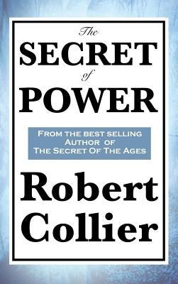 The Secret of Power by Collier, Robert