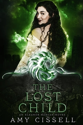 The Lost Child by Cissell, Amy