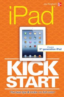 iPad Kickstart by Kinghorn, Jay