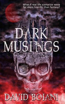 Dark Musings by Boiani, David