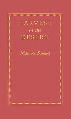 Harvest in the Desert by Samuel, Maurice
