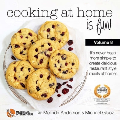 Cooking at home is fun volume 8: If we can do it, so can you! by Glucz, Michael