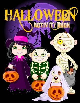 Halloween Activity Book: Over 70+ Halloween Activities & Coloring Pages for Kids: Spooktacular Halloween Gift for Kids: Letter Tracing, Mazes, by Books, Kids Coloring