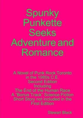 Spunky Punkette Seeks Adventure and Romance by Black, Stewart