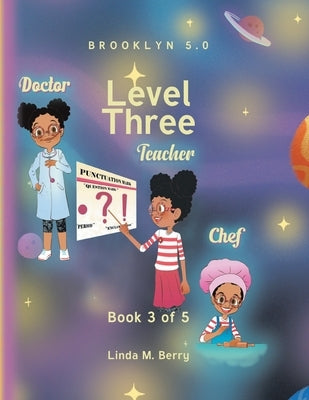 Level Three: Book 3 of 5 by Berry, Linda M.