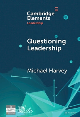 Questioning Leadership by Harvey, Michael