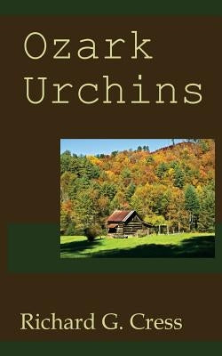 Ozark Urchins by Cress, Richard G.