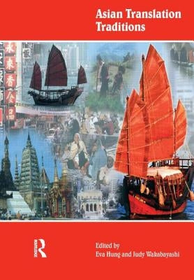 Asian Translation Traditions by Hung Hung, Eva Tsoi