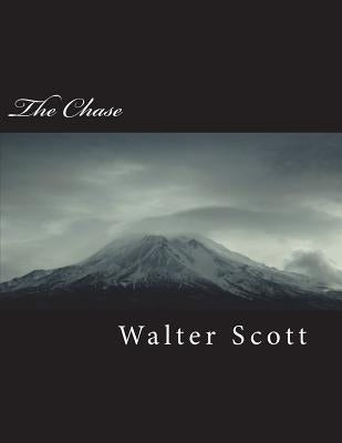 The Chase by Scott, Walter