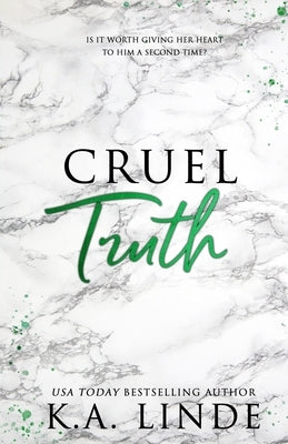 Cruel Truth (Special Edition) by Linde, K. A.