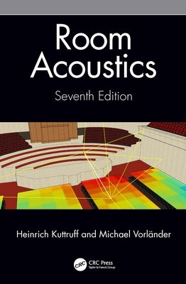 Room Acoustics by Kuttruff, Heinrich