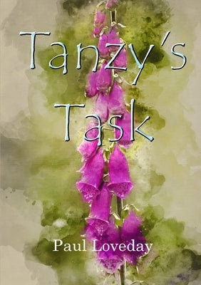 Tanzy's Task by Loveday, Paul