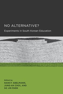 No Alternative?: Volume 3 by Abelmann, Nancy
