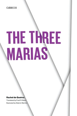 The Three Marias by Queiroz, Rachel de