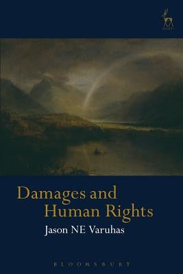 Damages and Human Rights by Varuhas, Jason Ne
