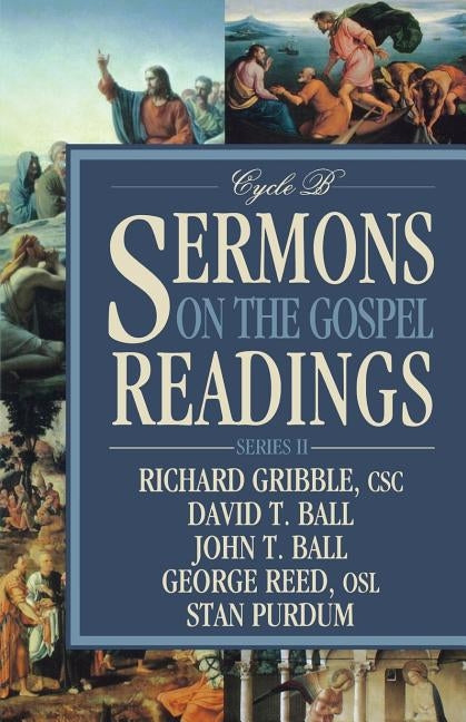 Sermons on the Gospel Readings: Series II, Cycle B by Gribble, Richard