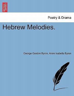 Hebrew Melodies. by Byron, George Gordon, 1788-
