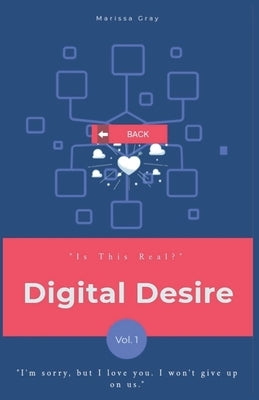 Digital Desire by Gray, Marissa