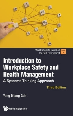 Intro to Workplace Safe (3rd Ed) by Yang Miang Goh