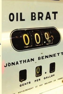Oil Brat by Bennett, Jonathan